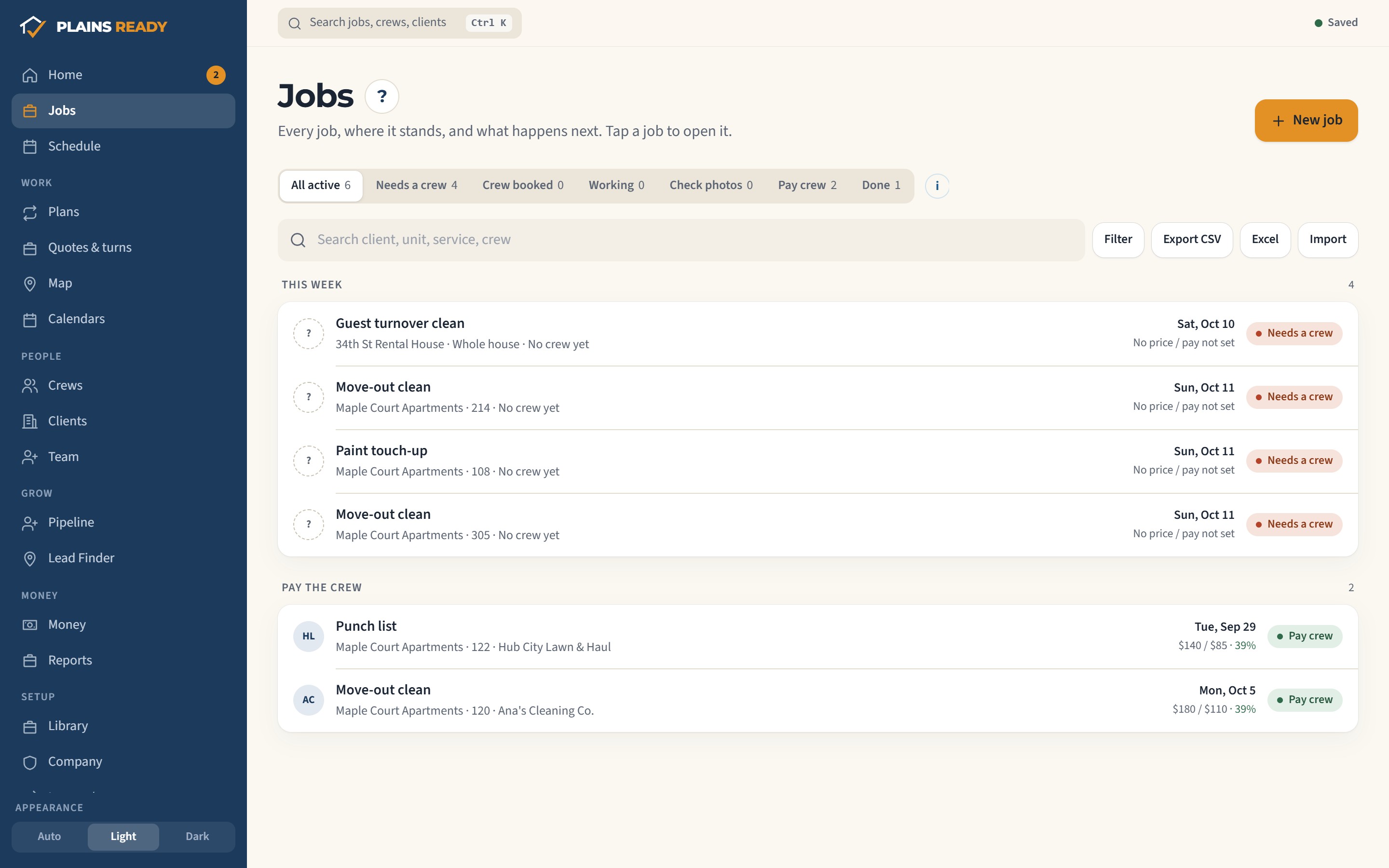 The jobs board: jobs grouped by when they're due, each with its crew, price and status